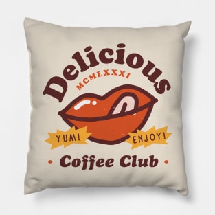 Delicious Coffee Club Pillow