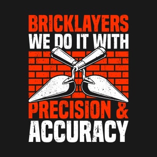 Bricklayer Brickmason Mason Bricklayers T-Shirt