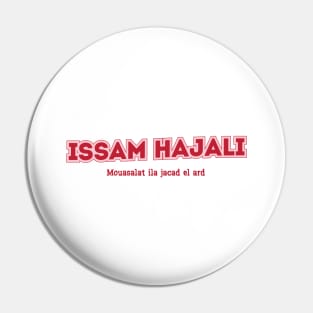 Issam Hajali Mouasalat ila jacad el ard Pin