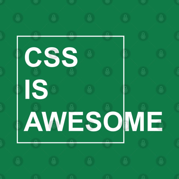 CSS is Awesome - Funny Programming Jokes - Dark Color by springforce