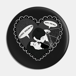 Relationship Goals: Addams Family (in B&W) Pin