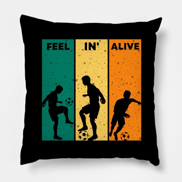 Feelin alive football lover Pillow by Artist usha