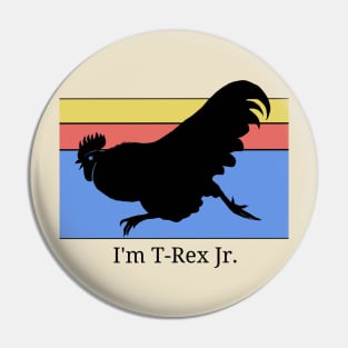 Rooster claims himself to be T Rex Jr Pin