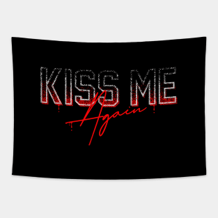 Kiss me again Tapestry