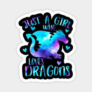 Just a girl who loves dragons Magnet