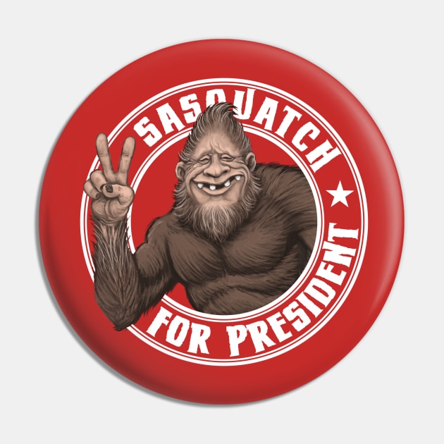 Sasquatch for President Pin by Ostrander