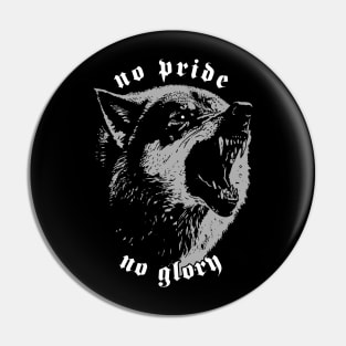 No Pride No Glory Pin