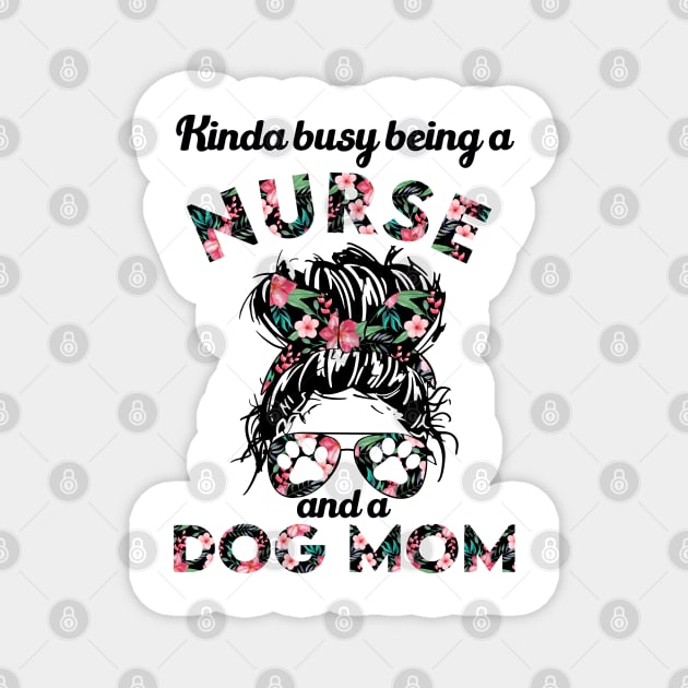 Nurse woman and dog mom gift . Perfect present for mother dad friend him or her Magnet by SerenityByAlex