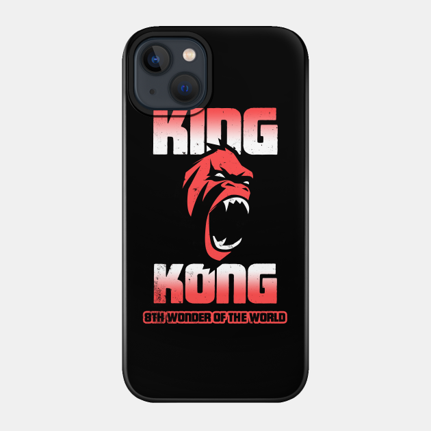King Kong - 8th Wonder of the World - distressed - King Kong - Phone Case