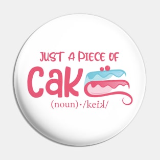 Just a piece of cake Pin