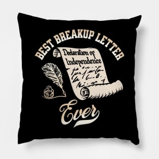 Funny July 4th Best Breakup Letter Ever Declaration of Independence Pillow