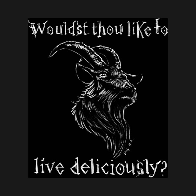 Black Phillip - Live Deliciously by DugMcFug