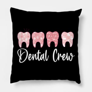 Dental Crew - Oral Hygienist - RDH Dentist Gift Pillow