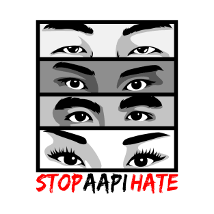 STOP AAPI HATE T-Shirt