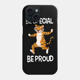 Be special & be proud Phone Case