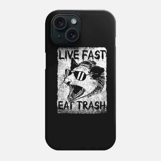 Live Fast Eat Trash Opossum Phone Case by reintdale