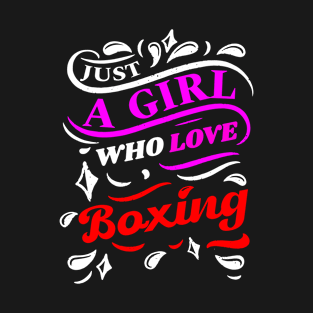 just a girl who loves boxing T-Shirt