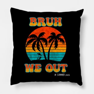 BRUH WE OUT  Tropical Beach Vacation Summer Pillow