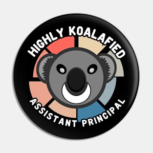 Koala Bear Cool Highly Koalafied Assistant Principal Pin