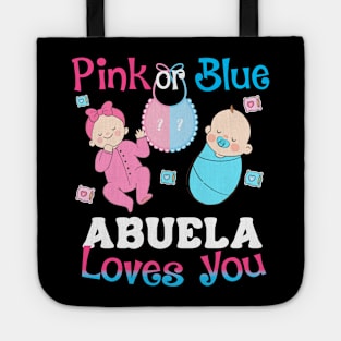 Pink Or Blue Abuela Loves You Gender Reveal Tote