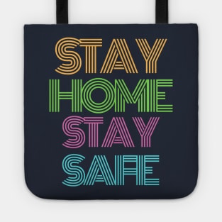 Stay home stay safe Tote