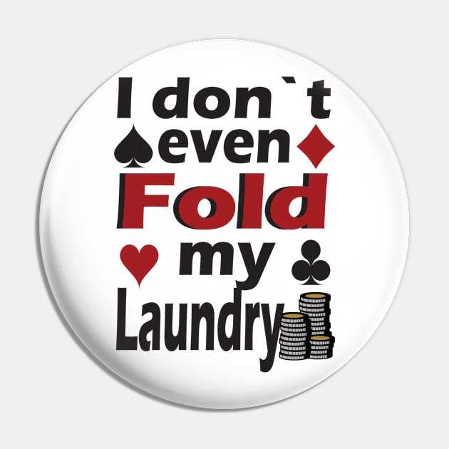 Poker fold funny gift Pin by Jackys Design Room