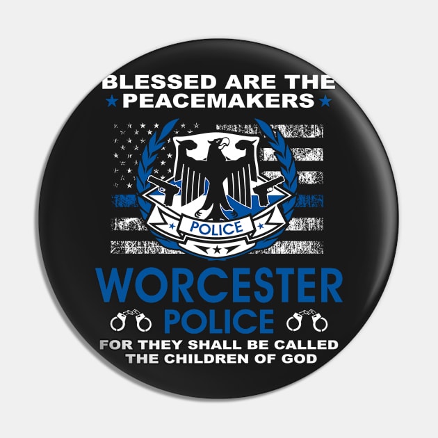Worcester Police  – Blessed Are The PeaceMakers Pin by tadcoy