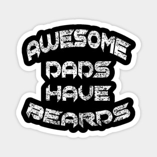 Father Day Awesome Dads Have Beards Magnet