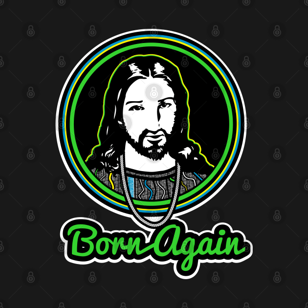 Born again-green by God Given apparel