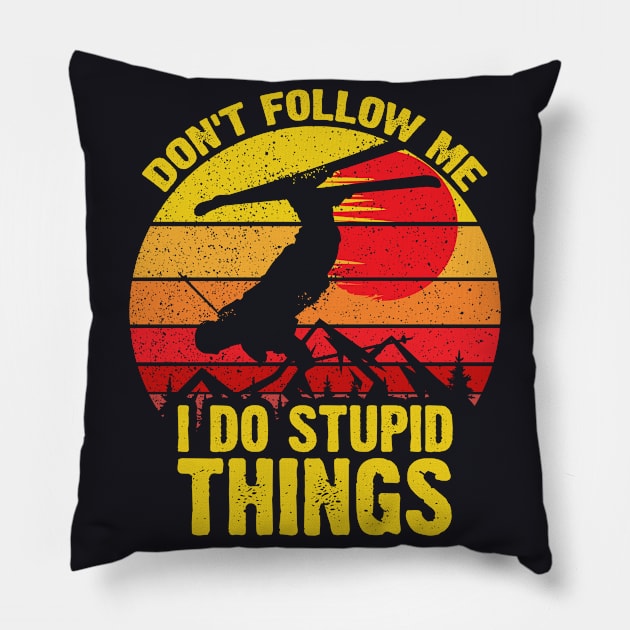 Don't Follow Me I Do Stupid Things Snowboarding Pillow by DARSHIRTS