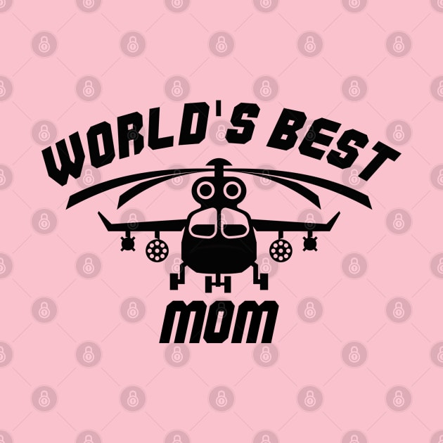 Funny Mothers Day Gift _ Worlds Best Mom _ Worlds Best Helicopter Mom by POD Creations