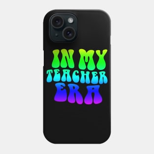 In My Art Teacher Era Phone Case