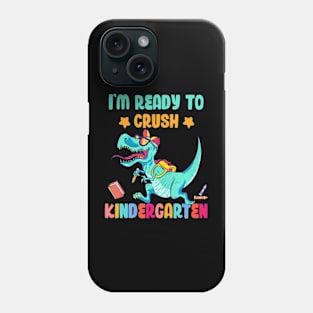 Back To School For Kids Im Ready To Crush Kindergarten Phone Case