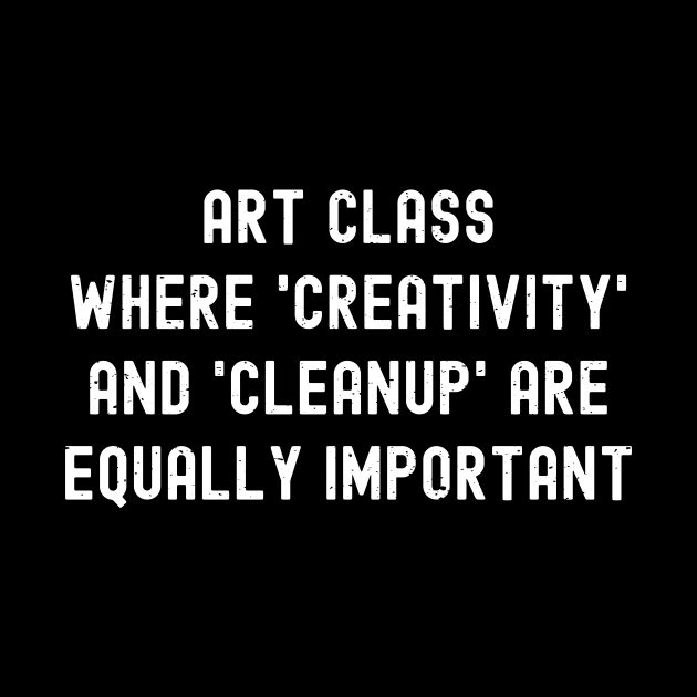 Art class Where 'creativity' and 'cleanup' are equally important by trendynoize