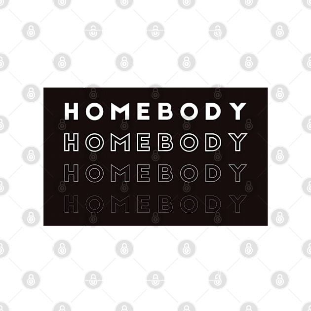 Homebody on Repeat by Quiet Things Said Out Loud