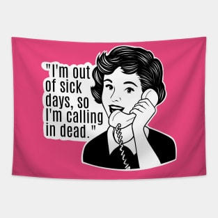 Funny girl sayings, sarcastic joke Tapestry