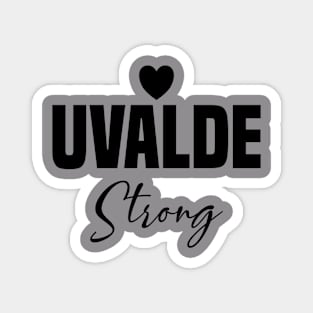 Uvalde Strong Magnet