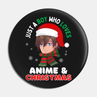 Just a boy who loves anime and Christmas Pin