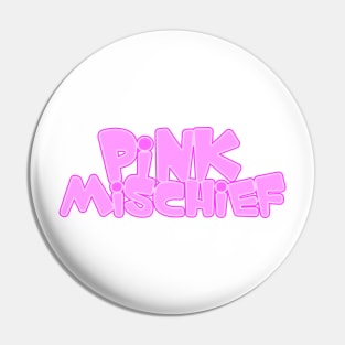 Pink Mischief Pin