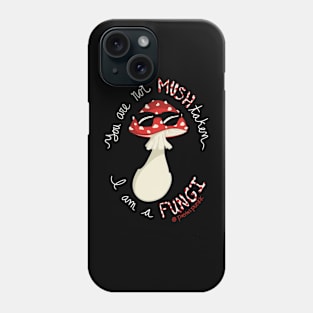 No MUSHTAKE Phone Case