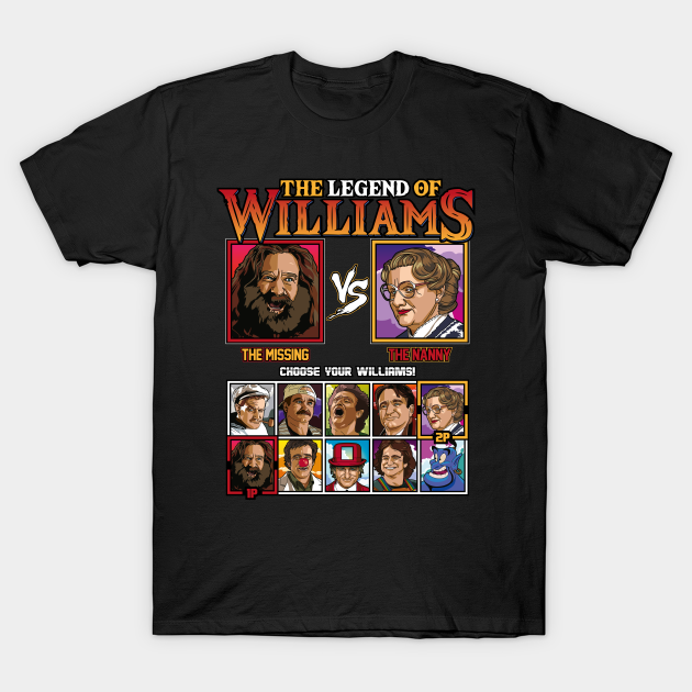 The Legend of Williams - Robin Williams VS - Robin Williams - T-Shirt