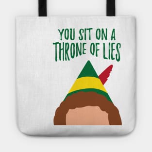 Buddy the Elf Inspired Quote You sit on a throne of lies Tote