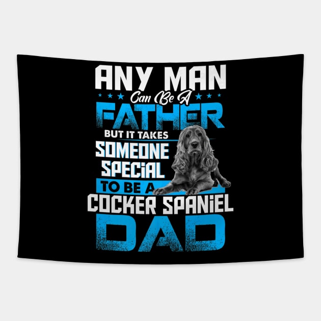 Cocker Spaniel Dad Dog Fathers Day Tapestry by Serrena DrawingFloral