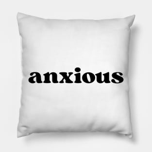 Anxious Pillow