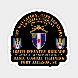 C Co 1st Bn 61st Infantry (BCT) - 165th Inf Bde Ft Jackson SC Magnet