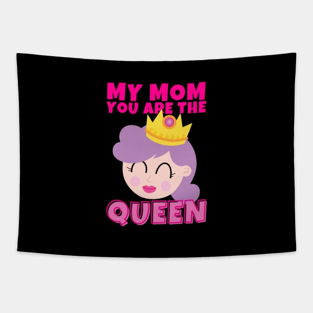 My Mom You Are The Queen Tapestry by ricricswert