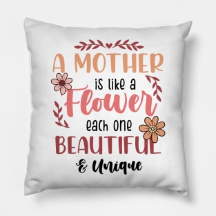 A Mother is Like a Flower Pillow