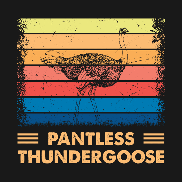 Pantless Thundergoose Animal Name Stupid Joke by RobertBowmanArt