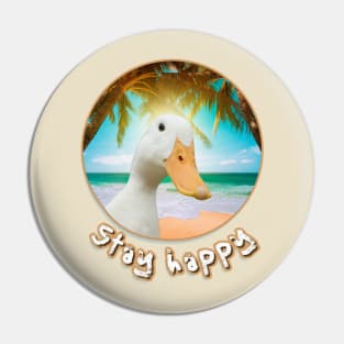 Stay happy Pin