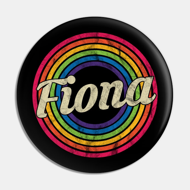 Fiona - Retro Rainbow Faded-Style Pin by MaydenArt